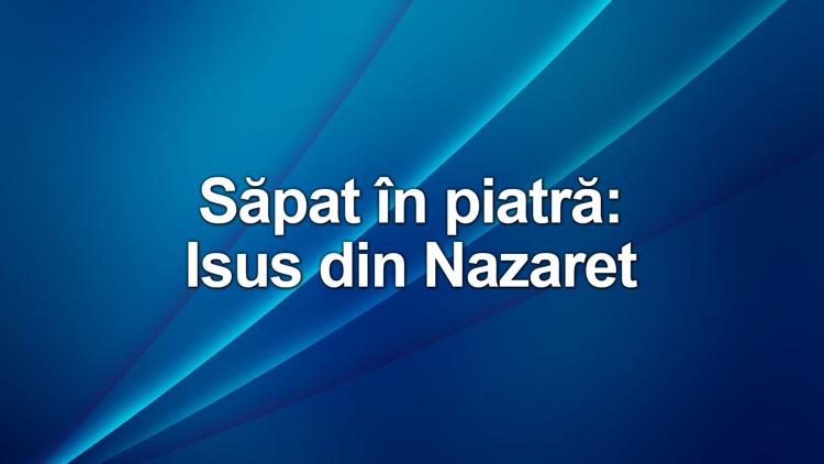 Постер Săpat în piatră: Isus din Nazaret