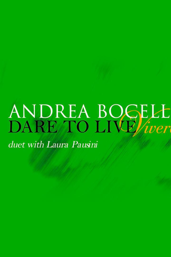 Andrea Bocelli, Laura Pausini Dare To Live (andrea-bocelli-laura-pausini-dare-to-live) Музыка