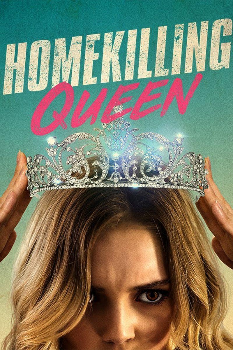Homekilling Queen (homekilling-queen) Фильм 2019