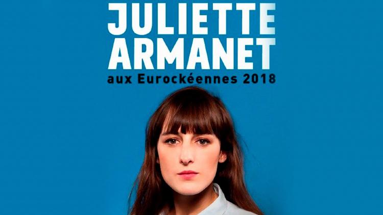 Постер Juliette Armanet aux Eurockéennes 2018