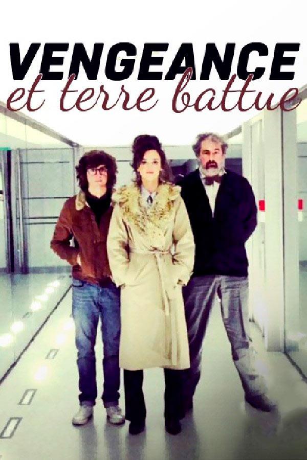 Vengeance et terre battue (vengeance-et-terre-battue) Фильм 2014
