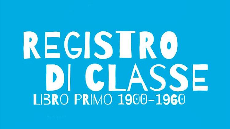 Постер Registro di classe - Libro primo 1900-1960