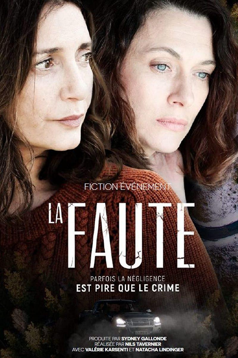 La faute (la-faute) Сериал 2018