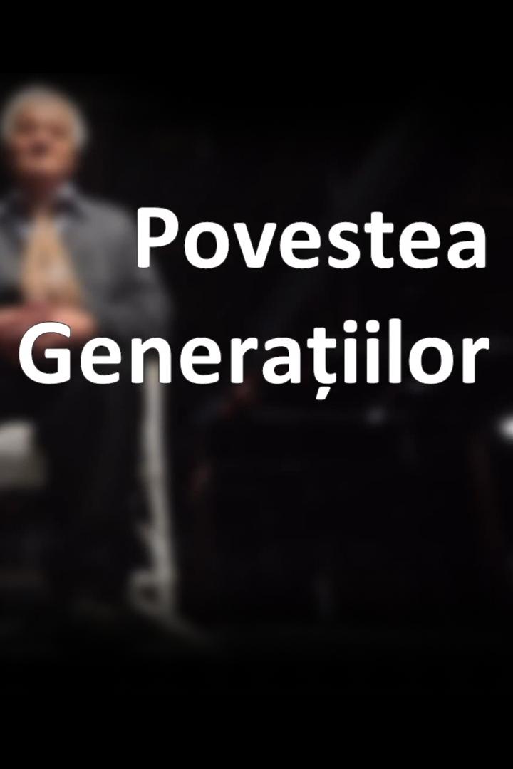 Povestea generațiilor (povestea-generaiilor) Познавательное