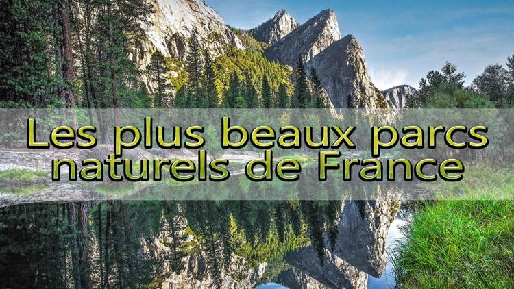 Постер Les plus beaux parcs naturels de France