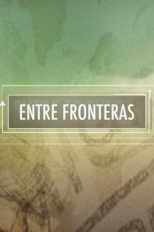 Entre fronteras (entre-fronteras) Познавательное