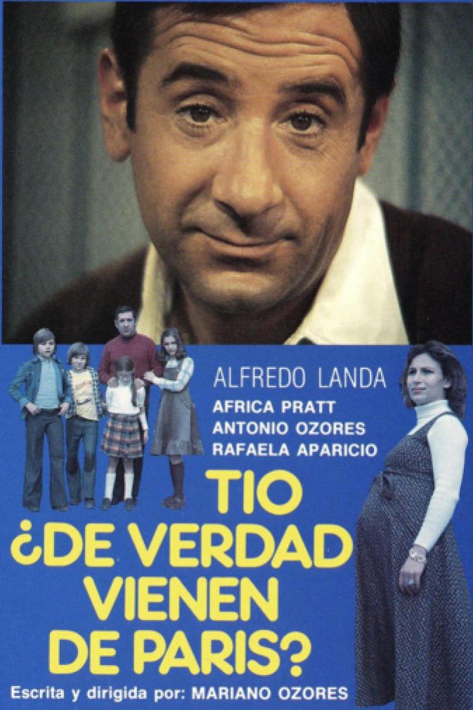 Tío, ¿de verdad vienen de París? (to-de-verdad-vienen-de-pars) Фильм 1977
