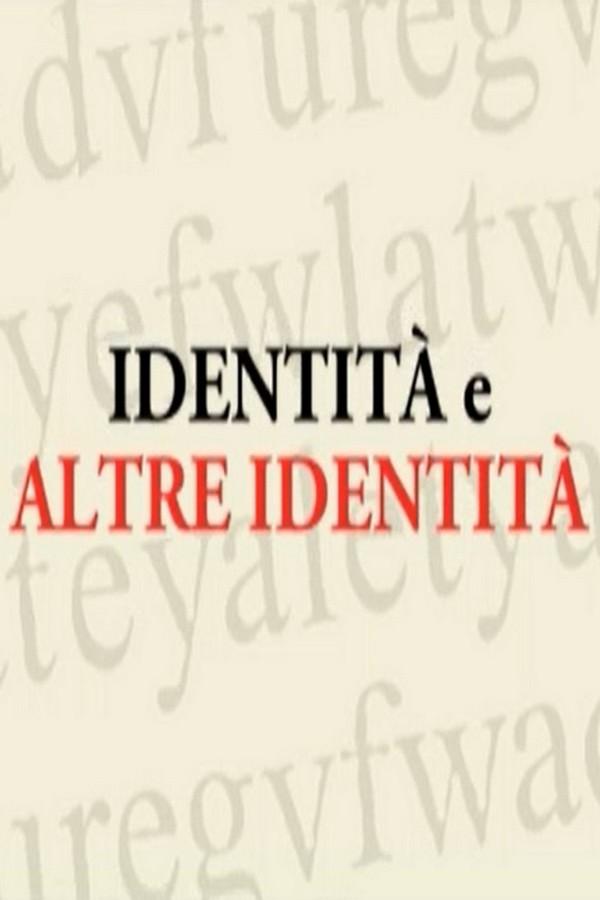 Identità e altre Identità (identit-e-altre-identit) Познавательное