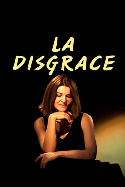 La disgrâce (la-disgrce) Документальный фильм
