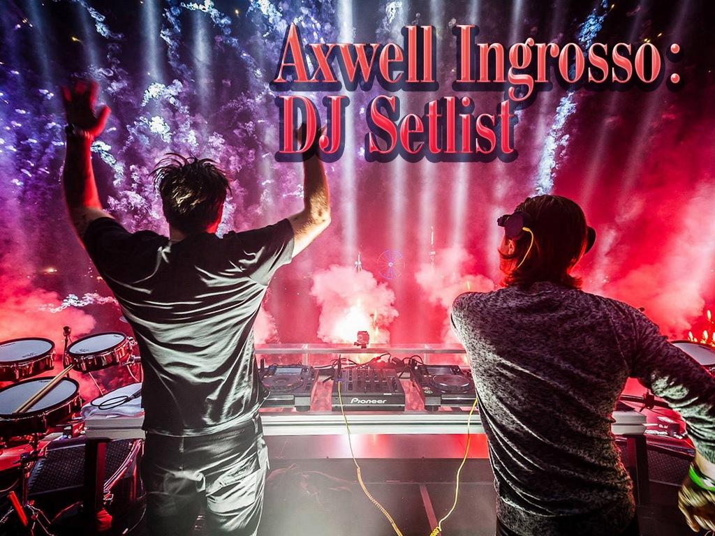 Axwell /\ Ingrosso: DJ Setlist (axwell-ingrosso-dj-setlist) Музыка