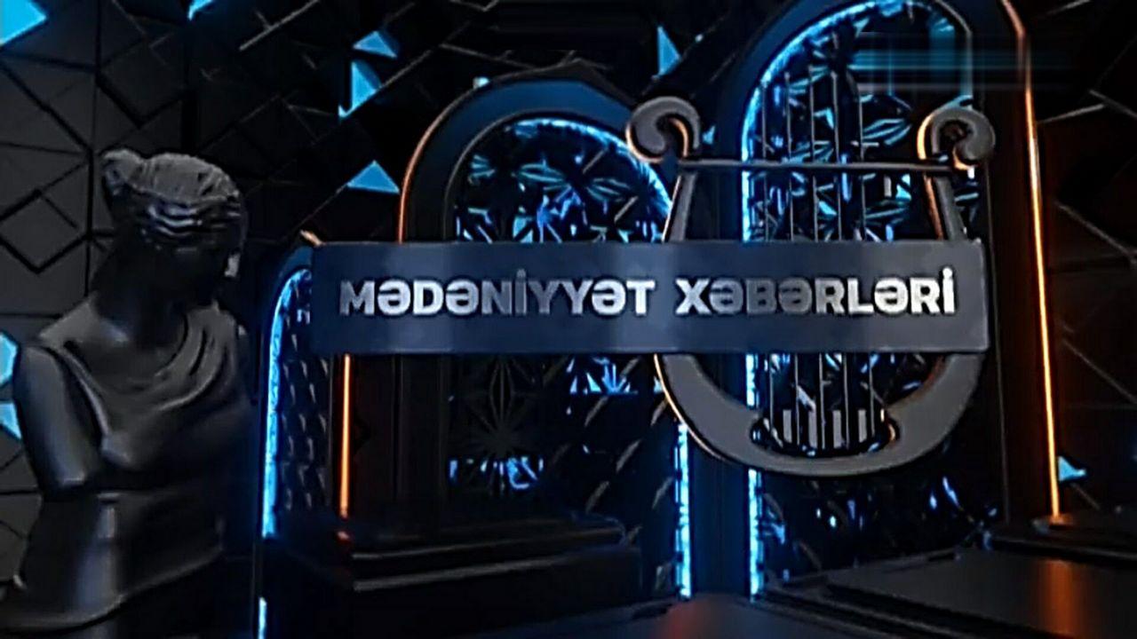 Mədəniyyət xəbərləri (mdniyyt-xbrlri) Новости