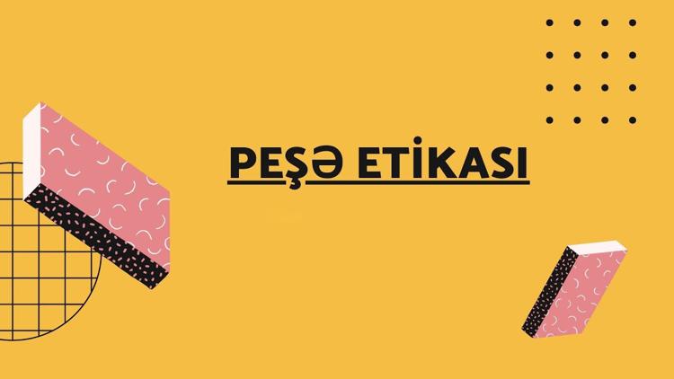 Постер Peşə etikası