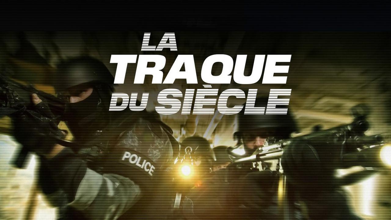 La traque du siècle (la-traque-du-sicle) Документальный сериал