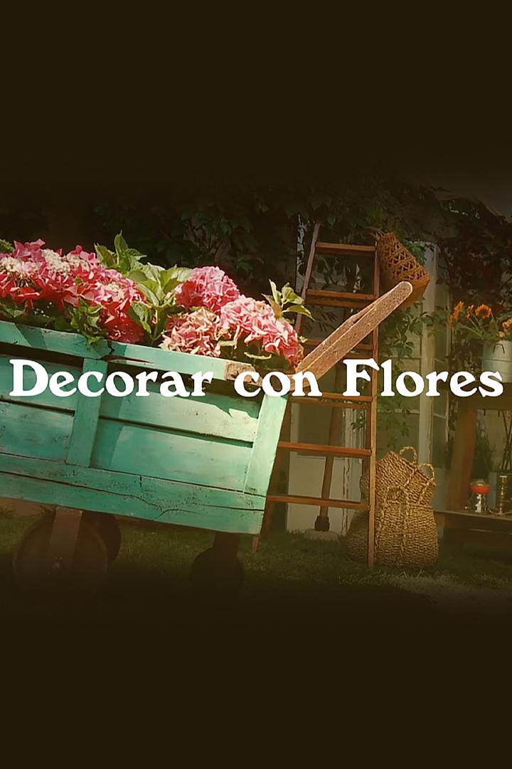 Decorar con flores (decorar-con-flores) Досуг, хобби