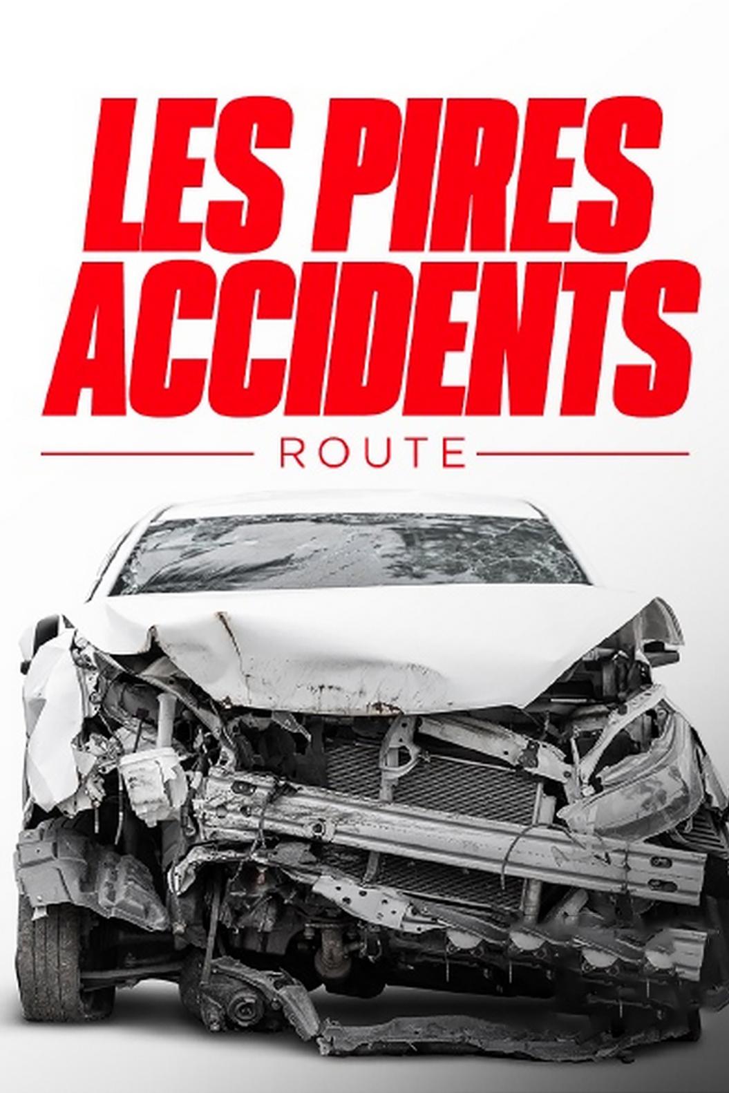 Les pires accidents (les-pires-accidents) Документальный сериал
