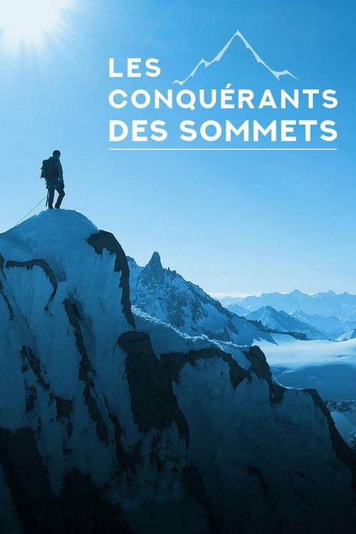 Les conquérants des sommets (les-conqurants-des-sommets) Документальный фильм