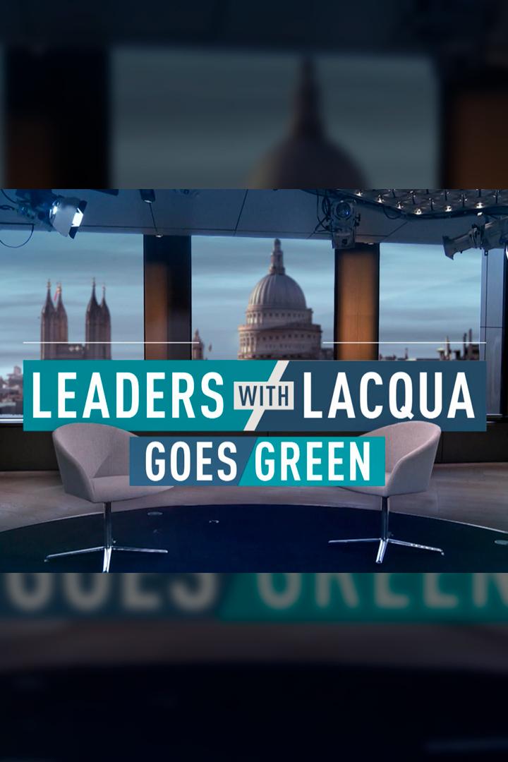 Leaders with Lacqua Goes Green (leaders-with-lacqua-goes-green) ТВ-шоу