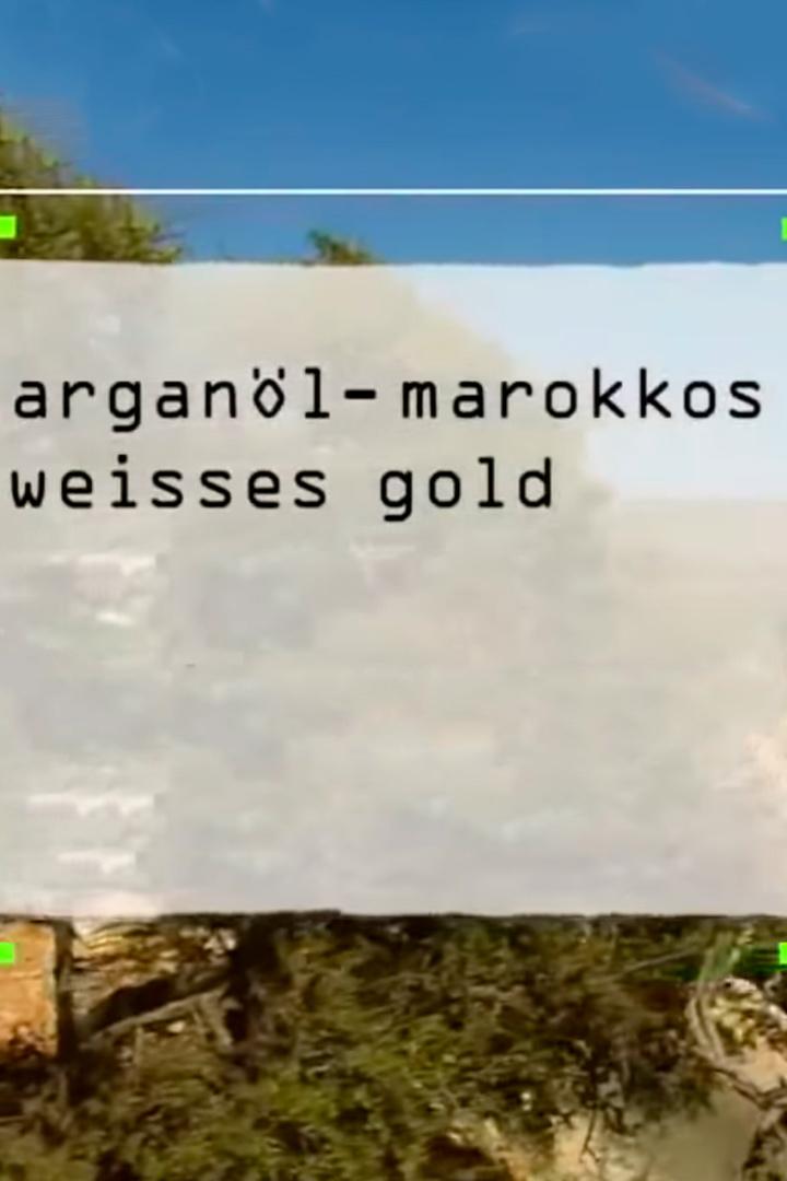 Аргановое масло – белое золото Марокко (arganovoe-maslo-beloe-zoloto-marokko) Документальный фильм