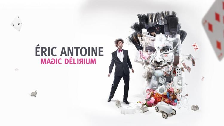 Постер Eric Antoine: Magic Delirium