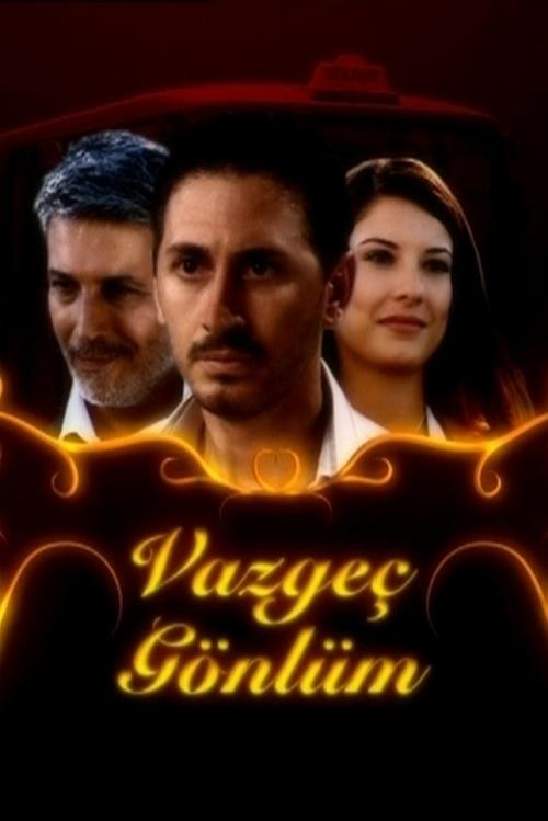 Vazgeç gönlüm (vazge-gnlm) Фильм 1980