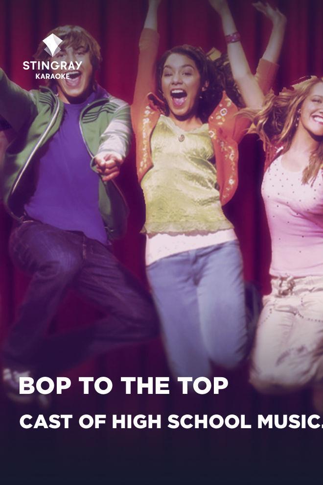 Cast of High School Musical (Disney Original) - Bop To The Top (Duet) (cast-of-high-school-musical-disney-original-bop-to-the-top-duet) Музыка
