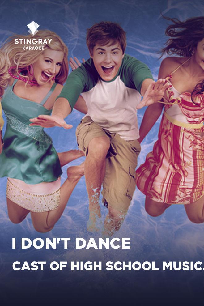 Cast of High School Musical 2 (Disney Original) - I Don't Dance (cast-of-high-school-musical-2-disney-original-i-dont-dance) Музыка
