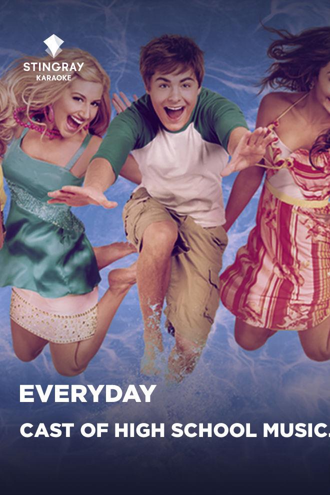 Cast of High School Musical 2 (Disney Original) - Everyday (cast-of-high-school-musical-2-disney-original-everyday) Музыка