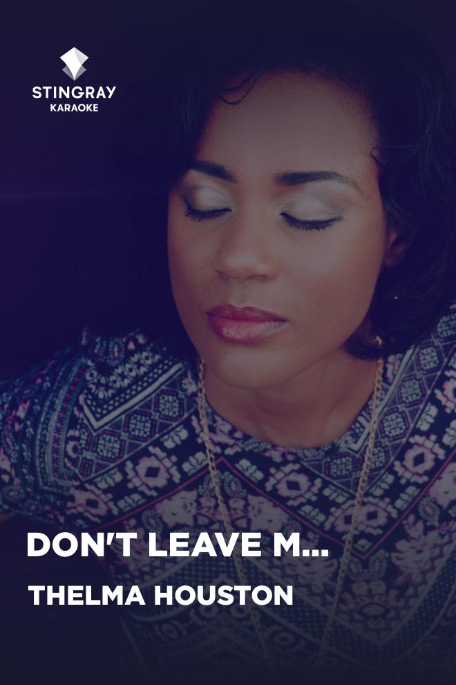 Thelma Houston - Don't Leave Me This Way (thelma-houston-dont-leave-me-this-way) Музыка