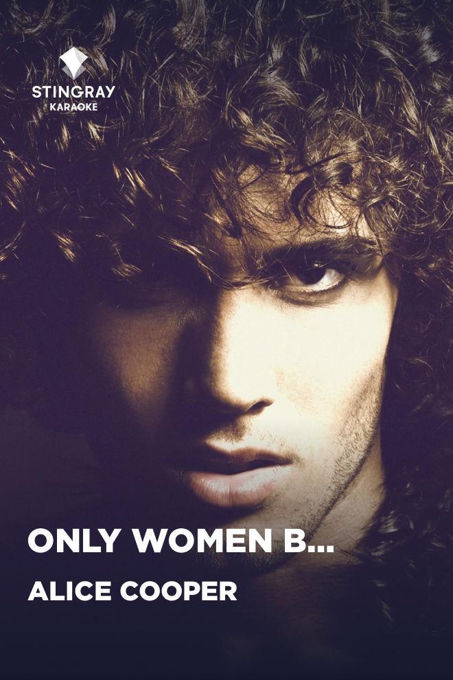 Alice Cooper - Only Women Bleed (alice-cooper-only-women-bleed) Музыка