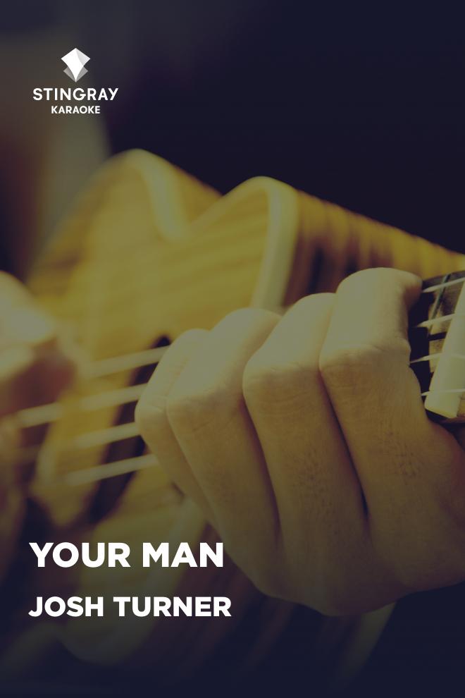 Josh Turner - Your Man (josh-turner-your-man) Музыка