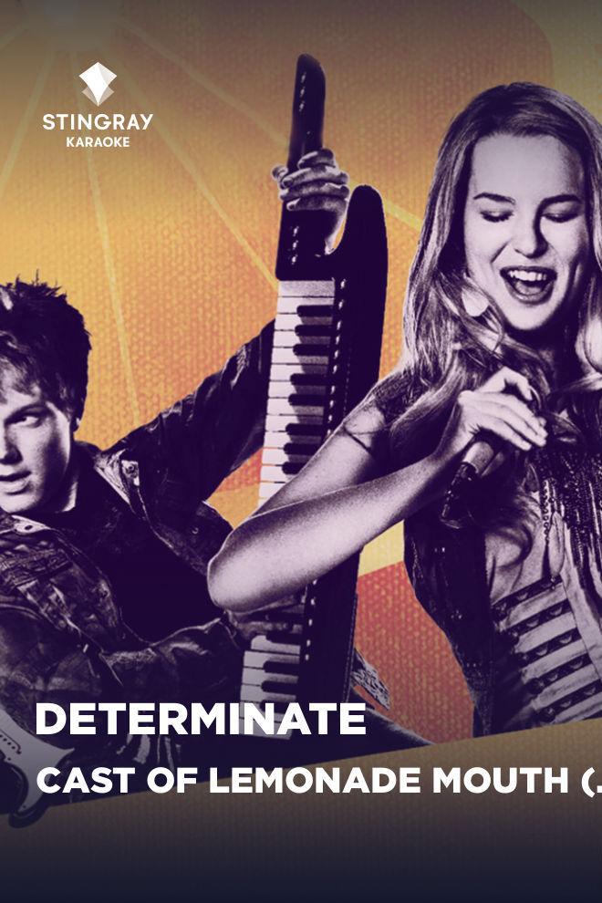 Cast of Lemonade Mouth (Disney Original) - Determinate (cast-of-lemonade-mouth-disney-original-determinate) Музыка