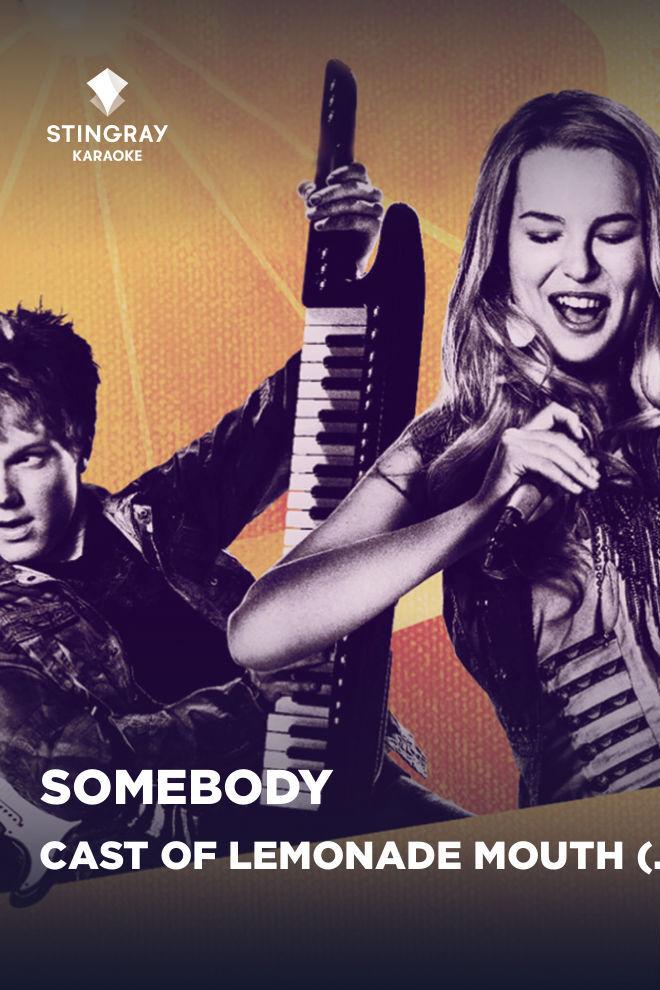 Cast of Lemonade Mouth (Disney Original) - Somebody (cast-of-lemonade-mouth-disney-original-somebody) Музыка