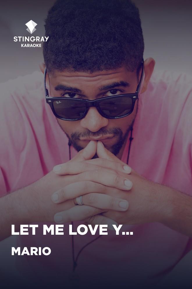 Mario - Let Me Love You (mario-let-me-love-you) Музыка