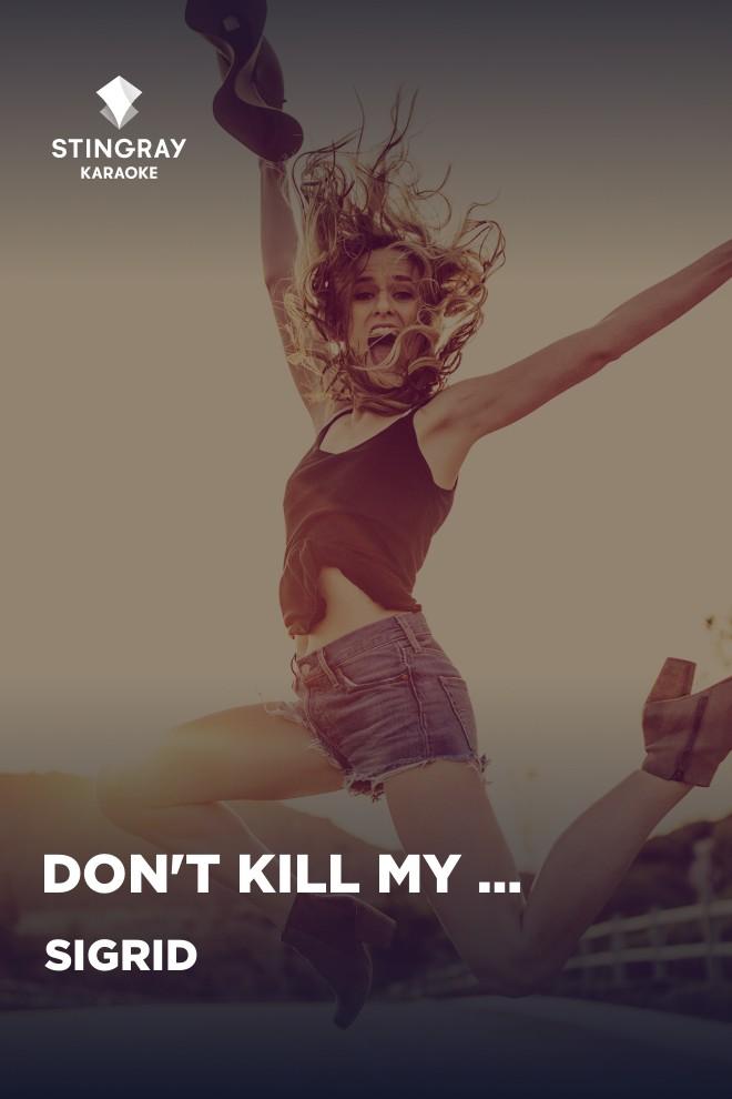 Sigrid - Don't Kill My Vibe (sigrid-dont-kill-my-vibe) Музыка