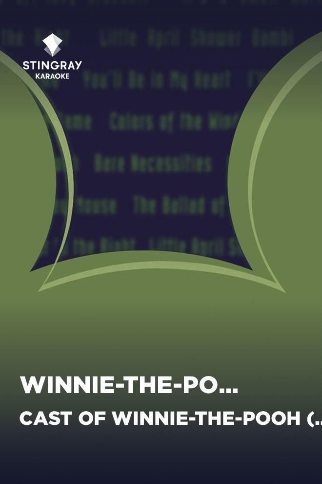 Cast of Winnie-the-Pooh (Disney Original) - Winnie-The-Pooh (cast-of-winnie-the-pooh-disney-original-winnie-the-pooh) Музыка