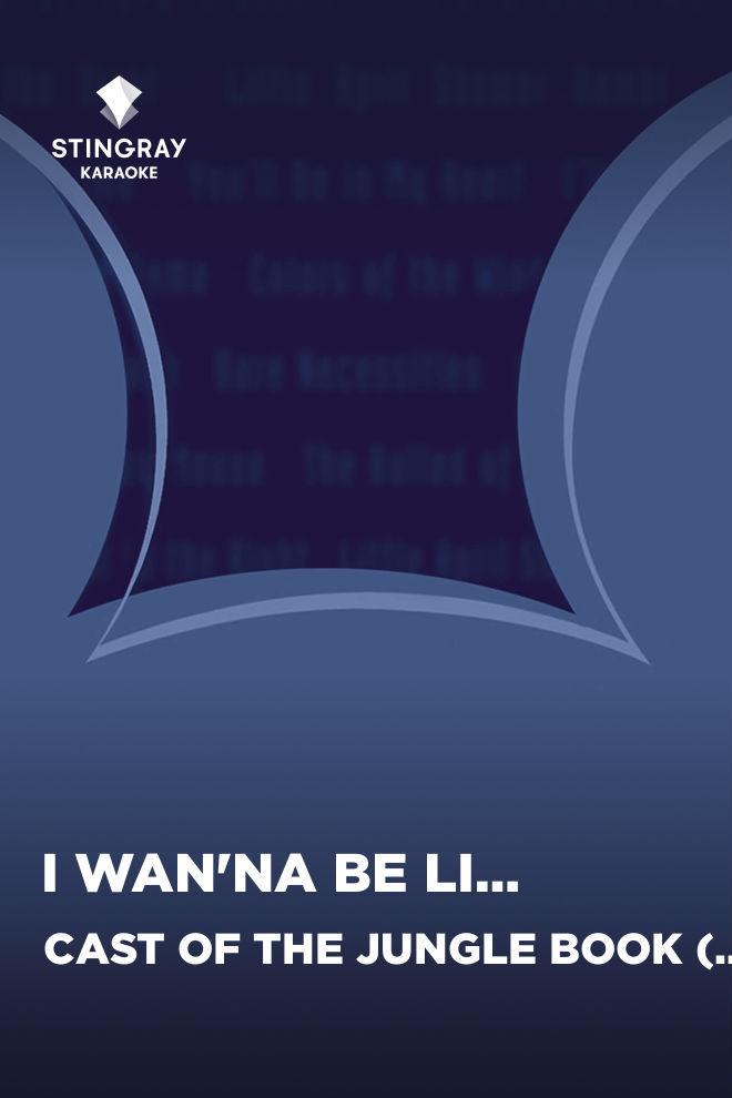 Cast of The Jungle Book (Disney Original) - I Wan'na Be Like You (The Monkey Song) (cast-of-the-jungle-book-disney-original-i-wanna-be-like-you-the-monkey-song) Музыка