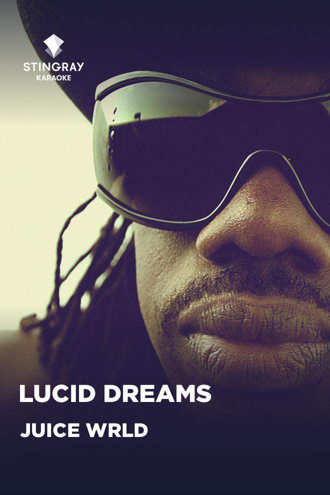 Juice WRLD - Lucid Dreams (juice-wrld-lucid-dreams) Музыка