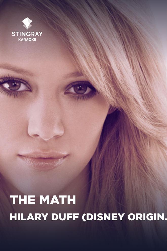 Hilary Duff (Disney Original) - The Math (hilary-duff-disney-original-the-math) Музыка