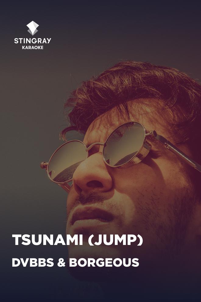 DVBBS & Borgeous - Tsunami (Jump) (dvbbs-borgeous-tsunami-jump) Музыка