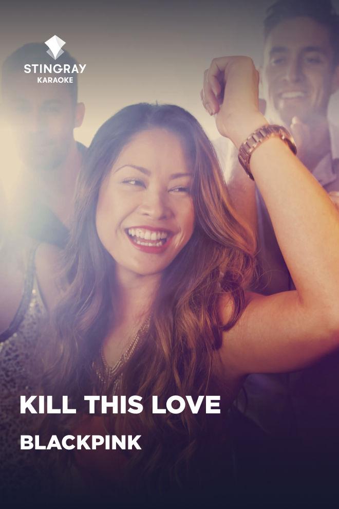 BLACKPINK - Kill This Love (blackpink-kill-this-love) Музыка