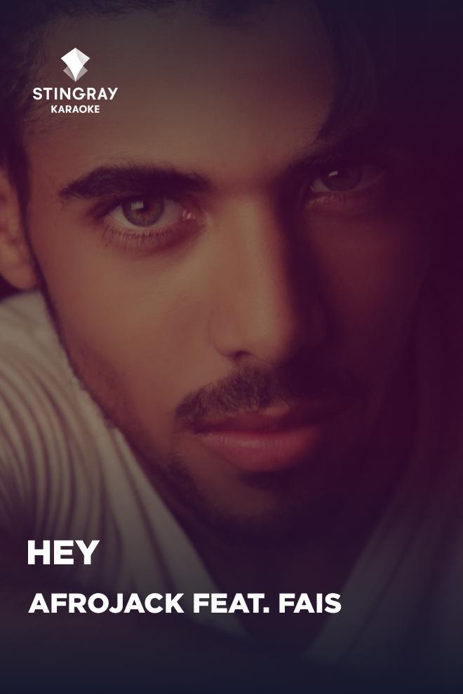 Afrojack feat. Fais - Hey (afrojack-feat-fais-hey) Музыка