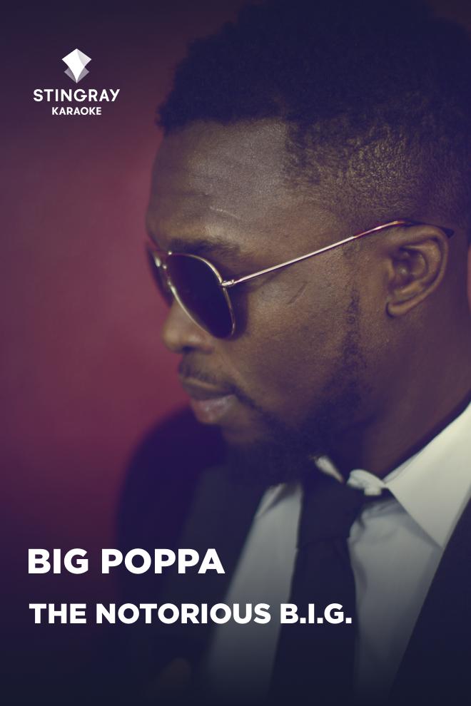The Notorious B.I.G. - Big Poppa (the-notorious-big-big-poppa) Музыка