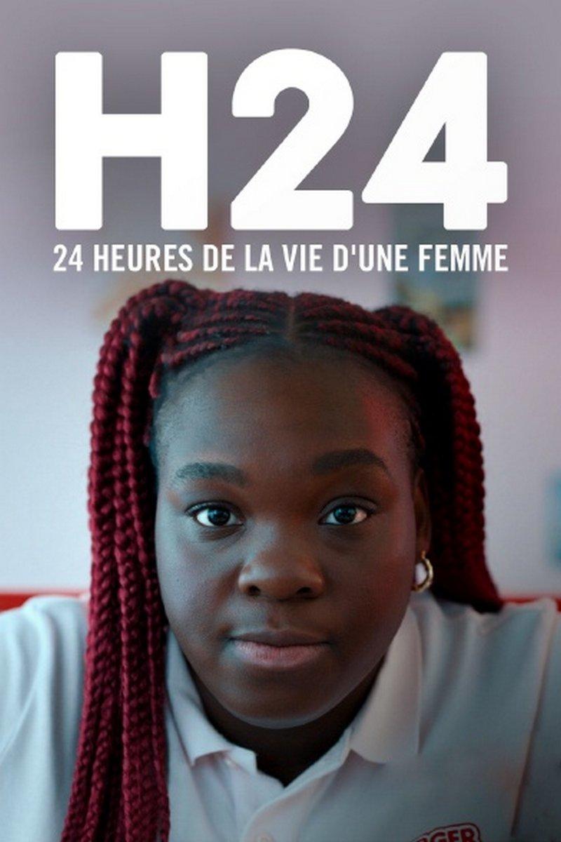 H24, 24 heures de la vie d'une femme (h24-24-heures-de-la-vie-dune-femme) Сериал 2021