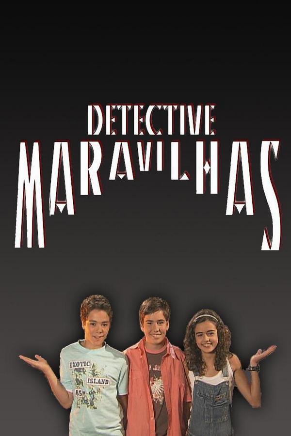 Detetive Maravilhas (detetive-maravilhas) Сериал 2007