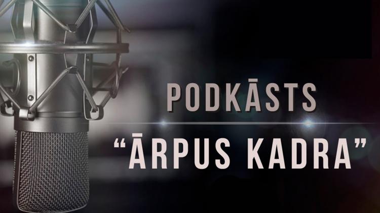 Постер Podkāsts Ārpus kadra