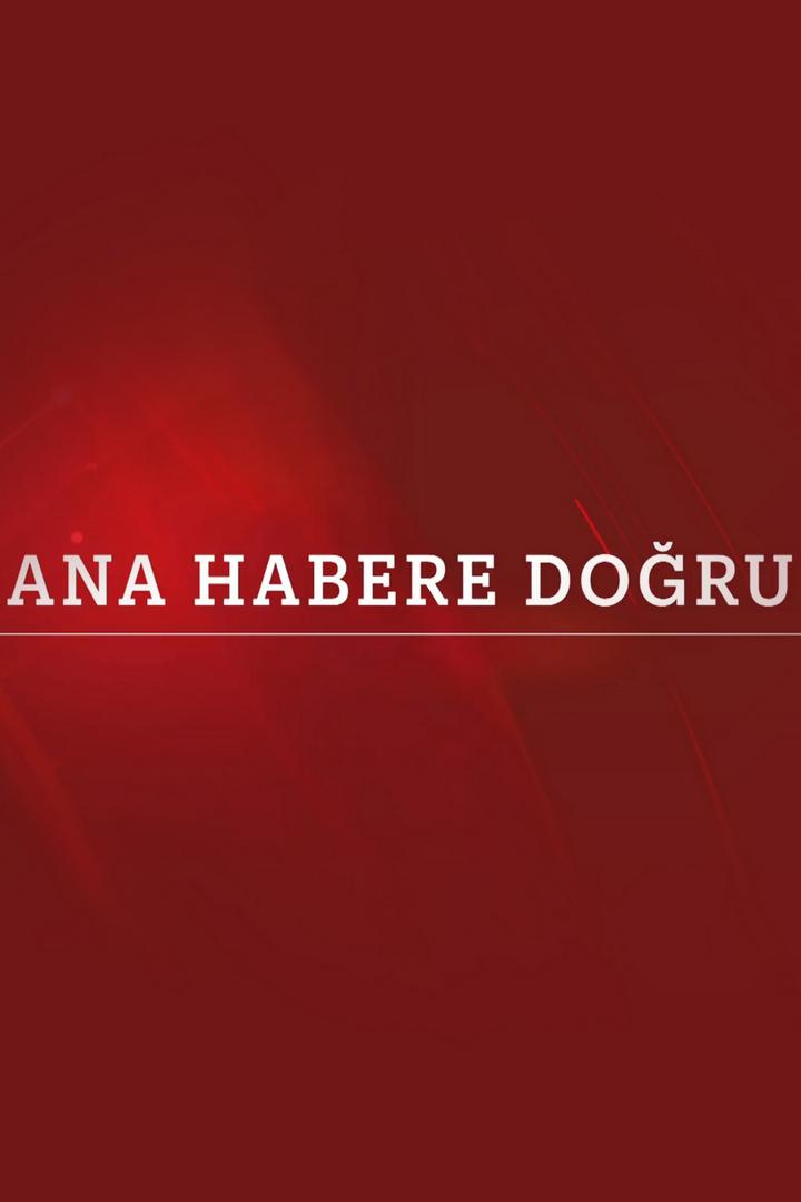 Ana Habere Doğru (ana-habere-doru) Новости