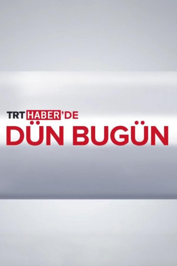 TRT HABER'de Dün Bugün (trt-haberde-dn-bugn) Новости