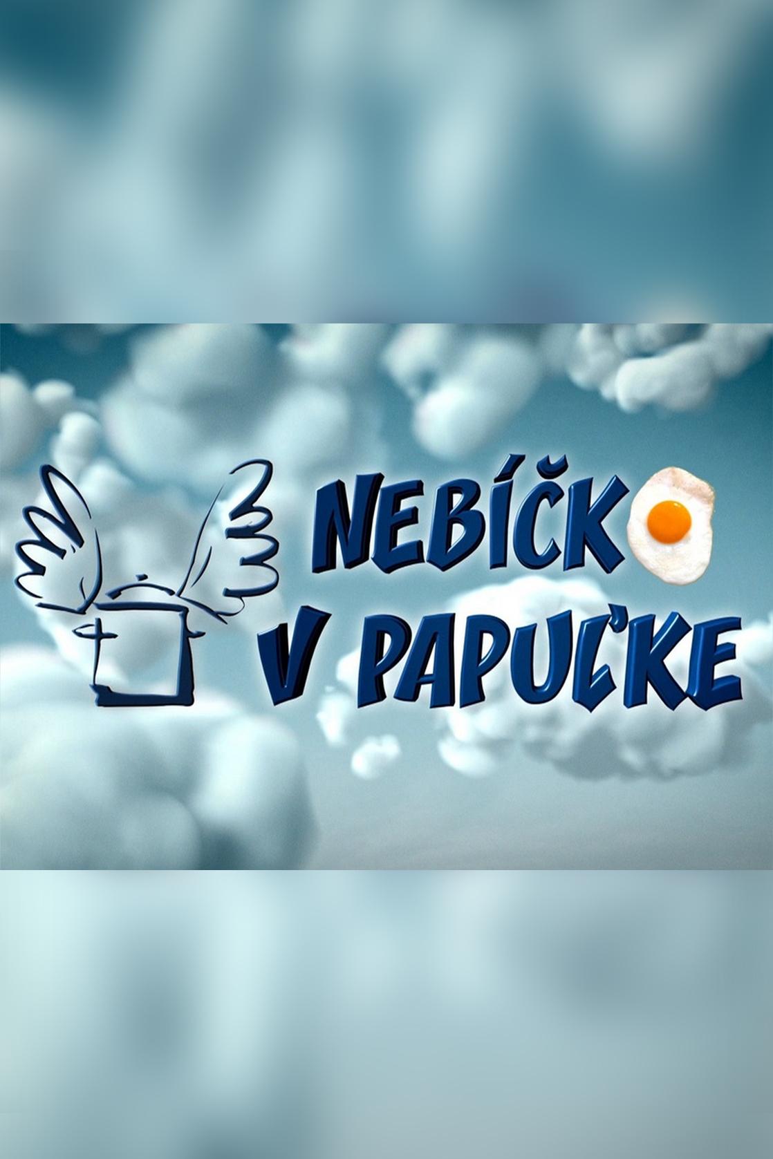 Nebíčko v papuľke (nebko-v-papuke) ТВ-шоу