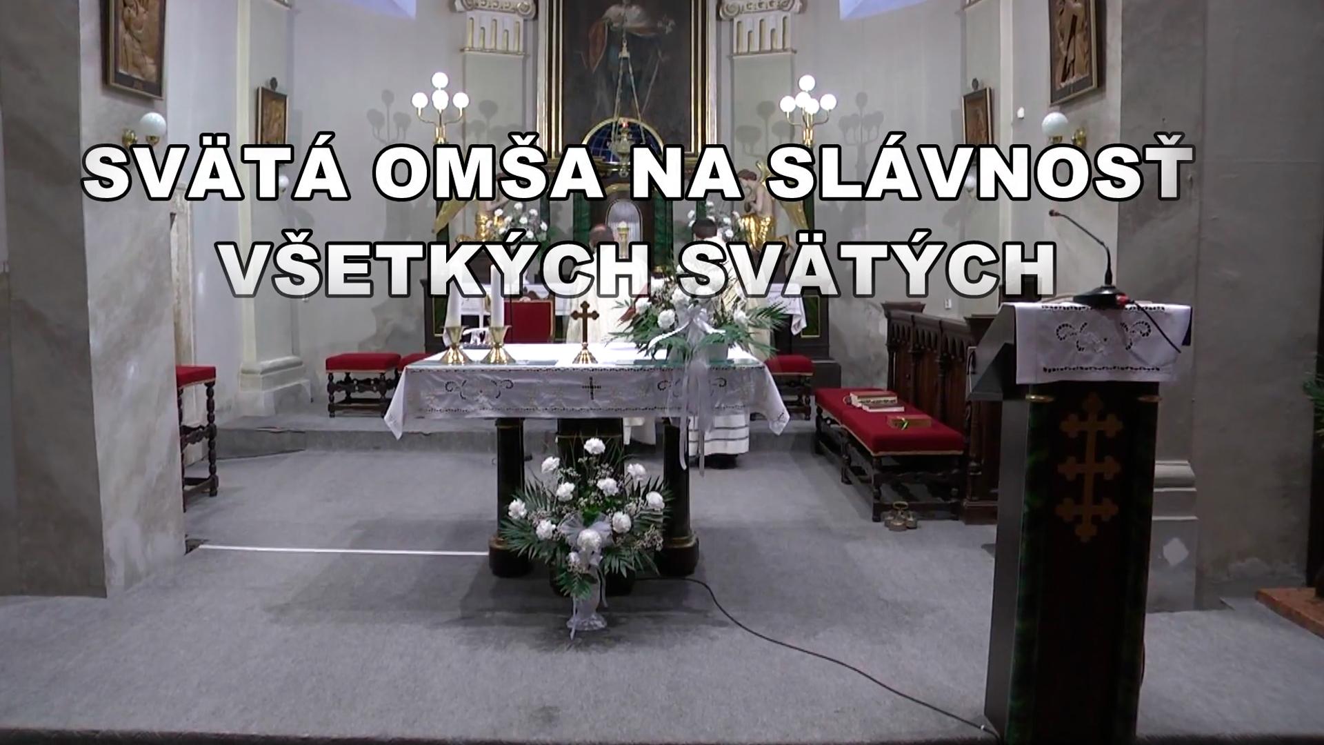 Svätá omša na slávnosť Všetkých svätých (svt-oma-na-slvnos-vetkch-svtch) Познавательное