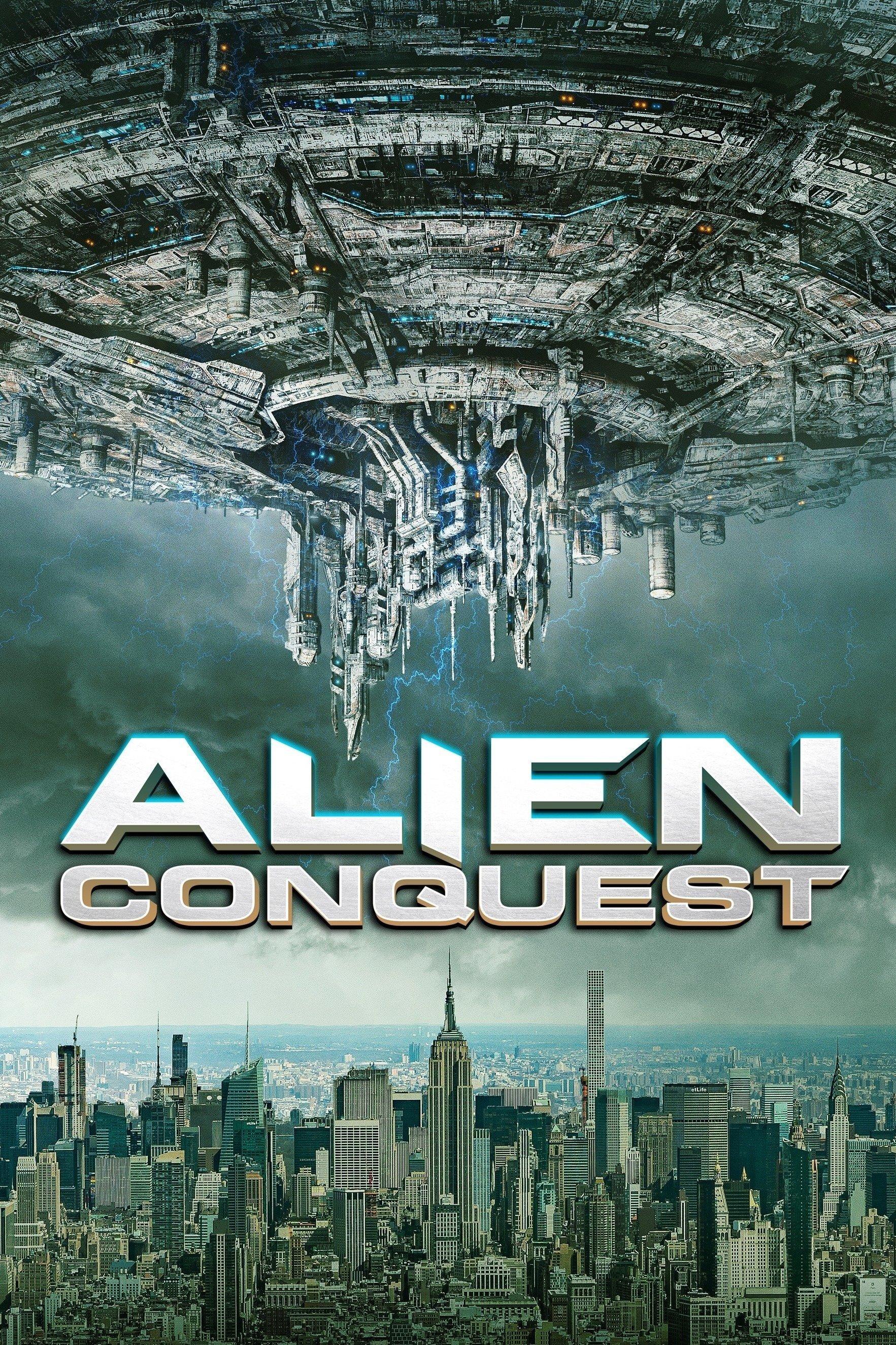 Alien Conquest (alien-conquest) Фильм 2021